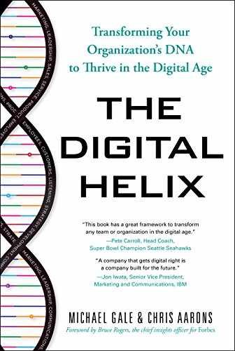 The Digital Helix: Transforming Your – Hardcover, by Michael Gale – Acceptable c