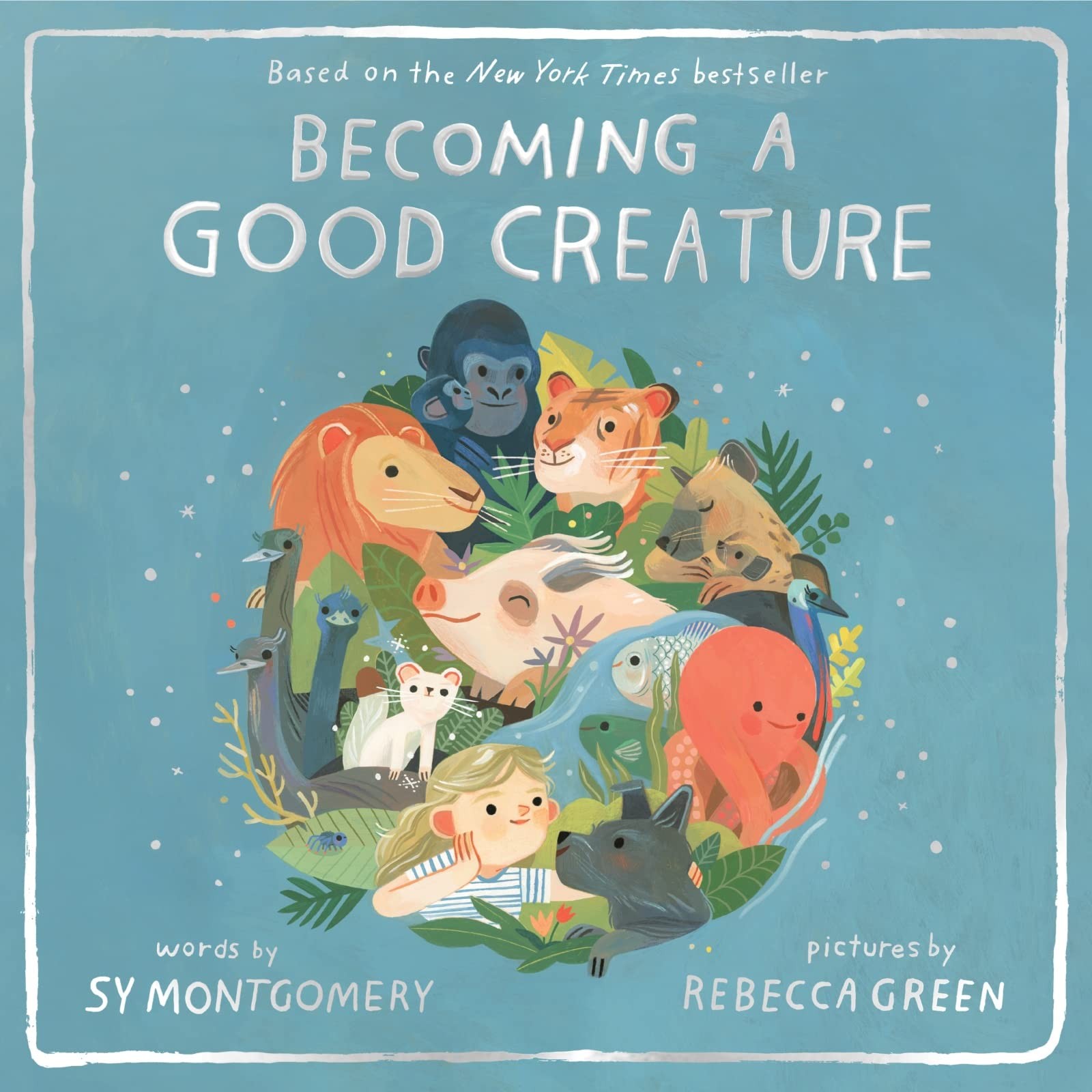 Becoming a Good Creature – Montgomery, Sy|Green, Rebecca – Good – See condit…