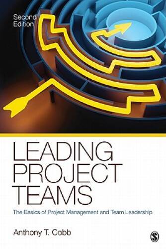 Leading Project Teams: The Basics of Project Management and Tea – VERY GOOD