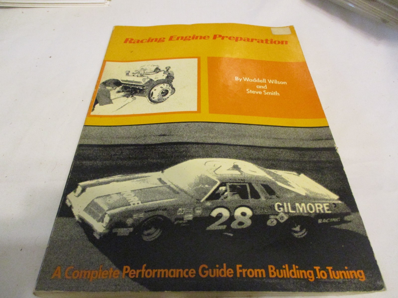 RACING ENGINE PREPARATION BY WADDELL WILSON AND STEVE SMITH VERY RARE
