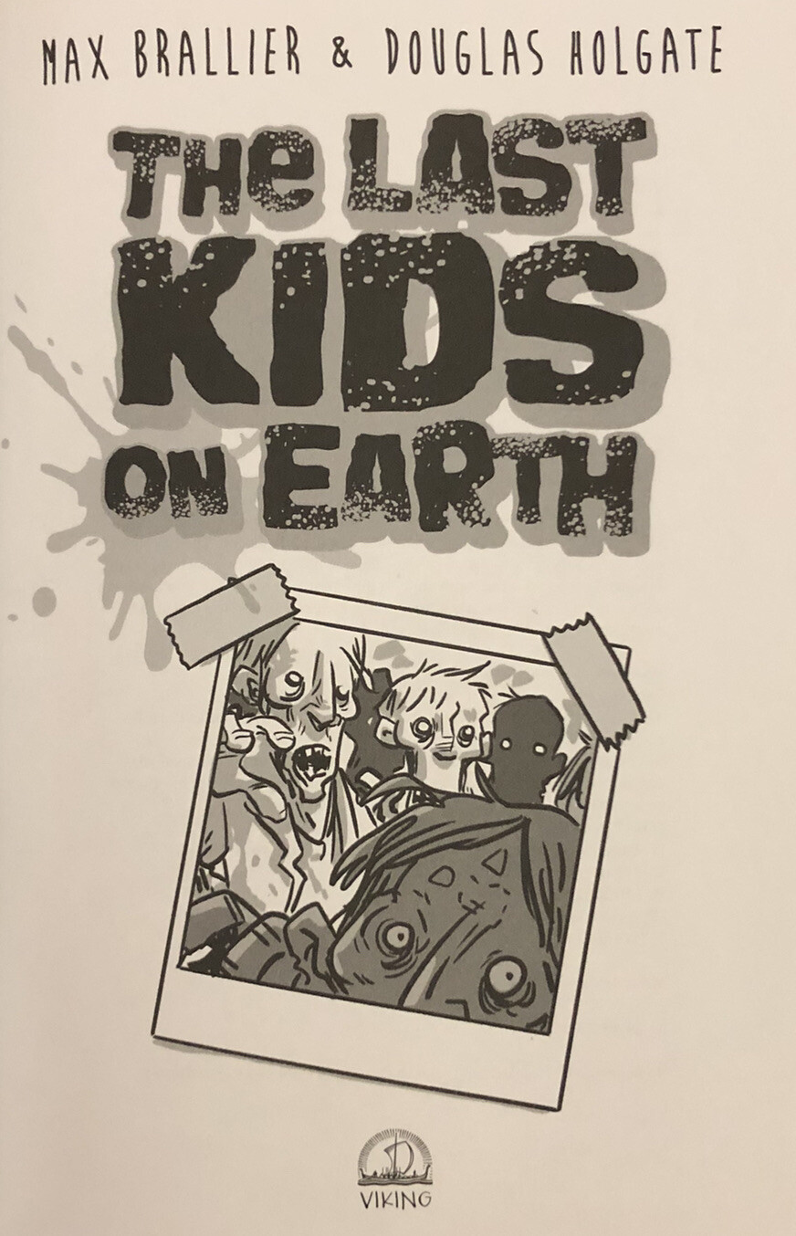 The Last Kids on Earth Max Brallier 2015 Hardcover Illustrated Douglas Holgate
