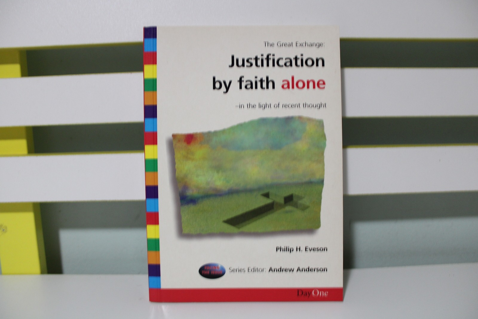The Great Exchange Justification by Faith Alone! PB Book by Phillip H. Eveson