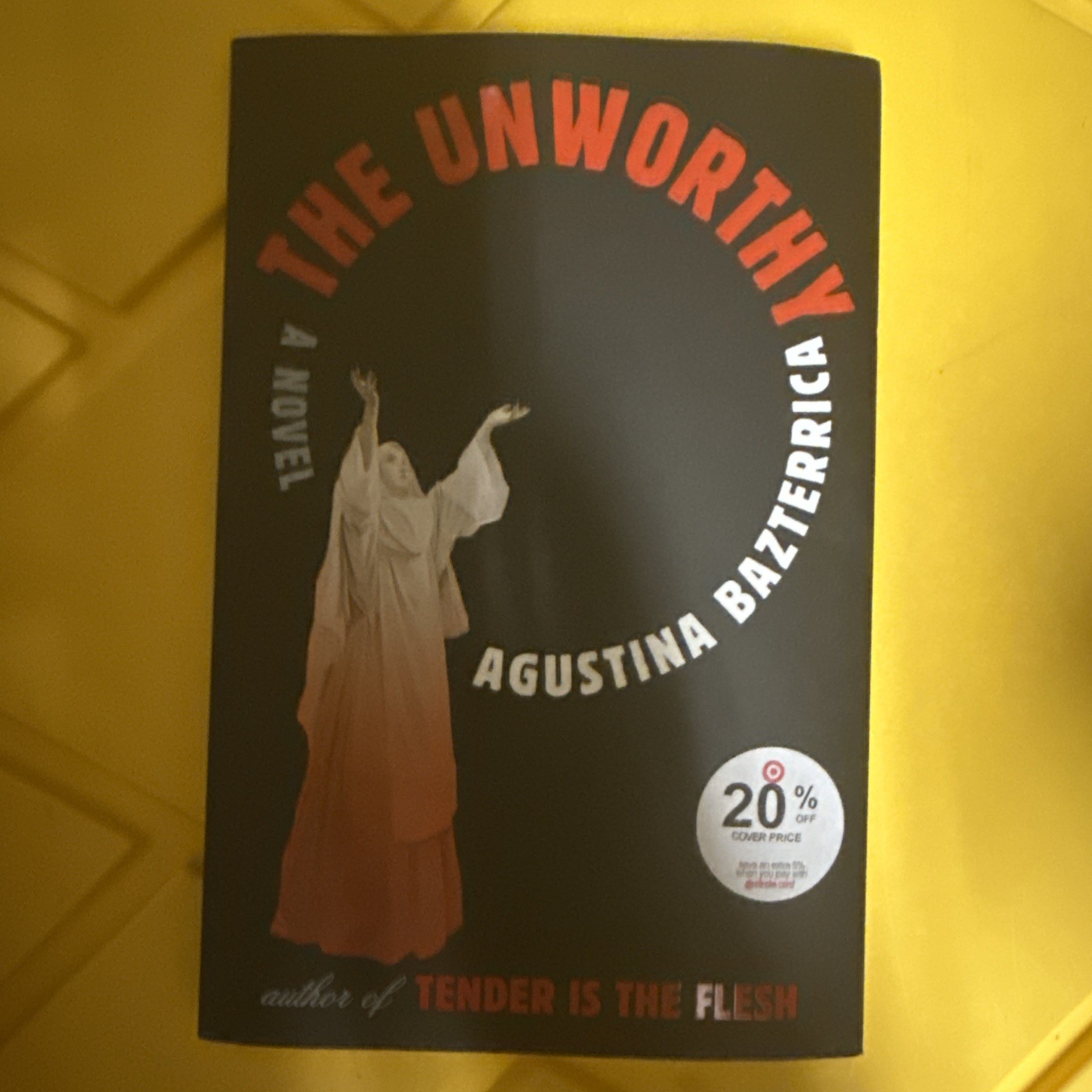 Unworthy : A Novel by Agustina Bazterrica (2025, Trade Paperback)