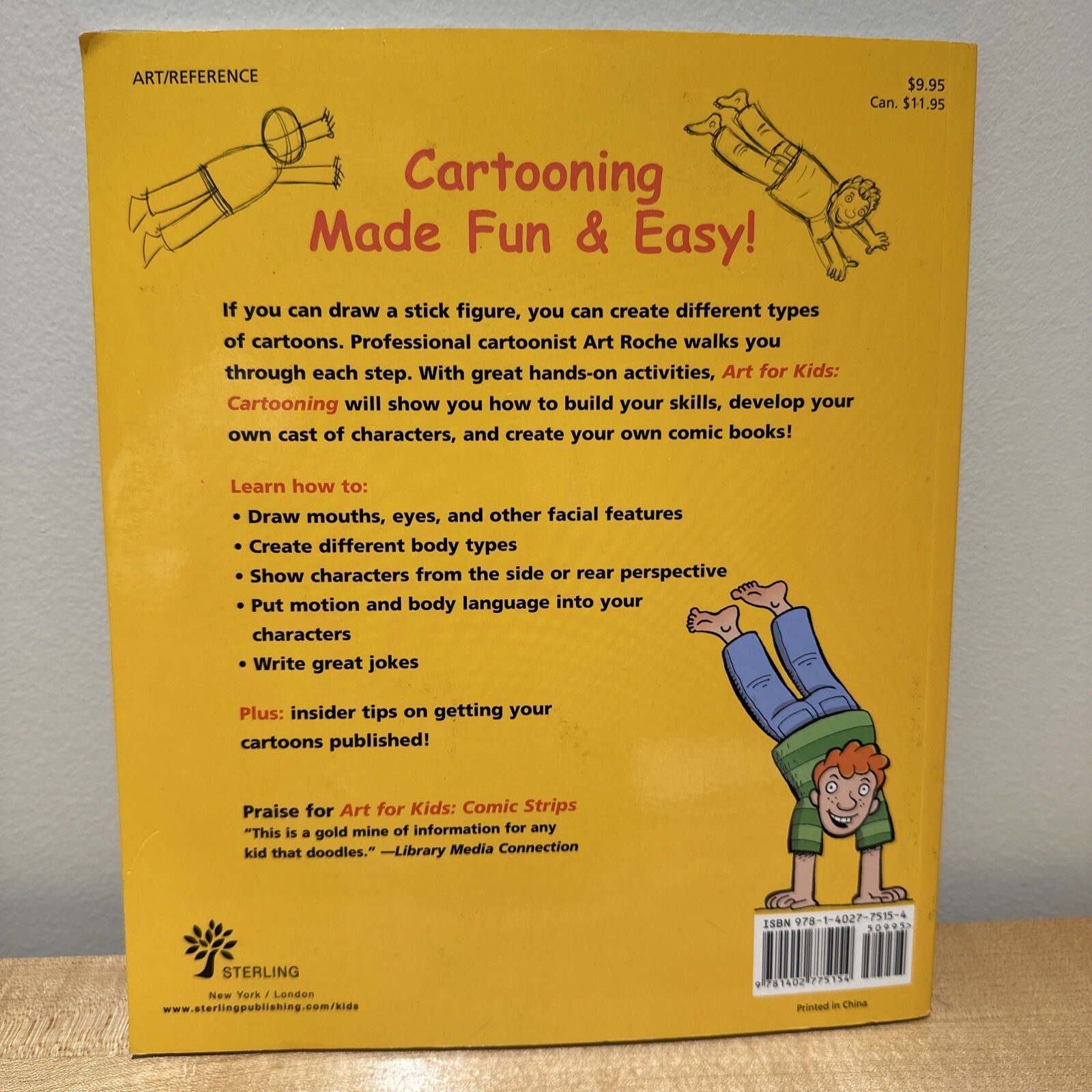 Art for Kids Ser.: Art for Kids: Cartooning : The Only Cartooning Book You’ll…