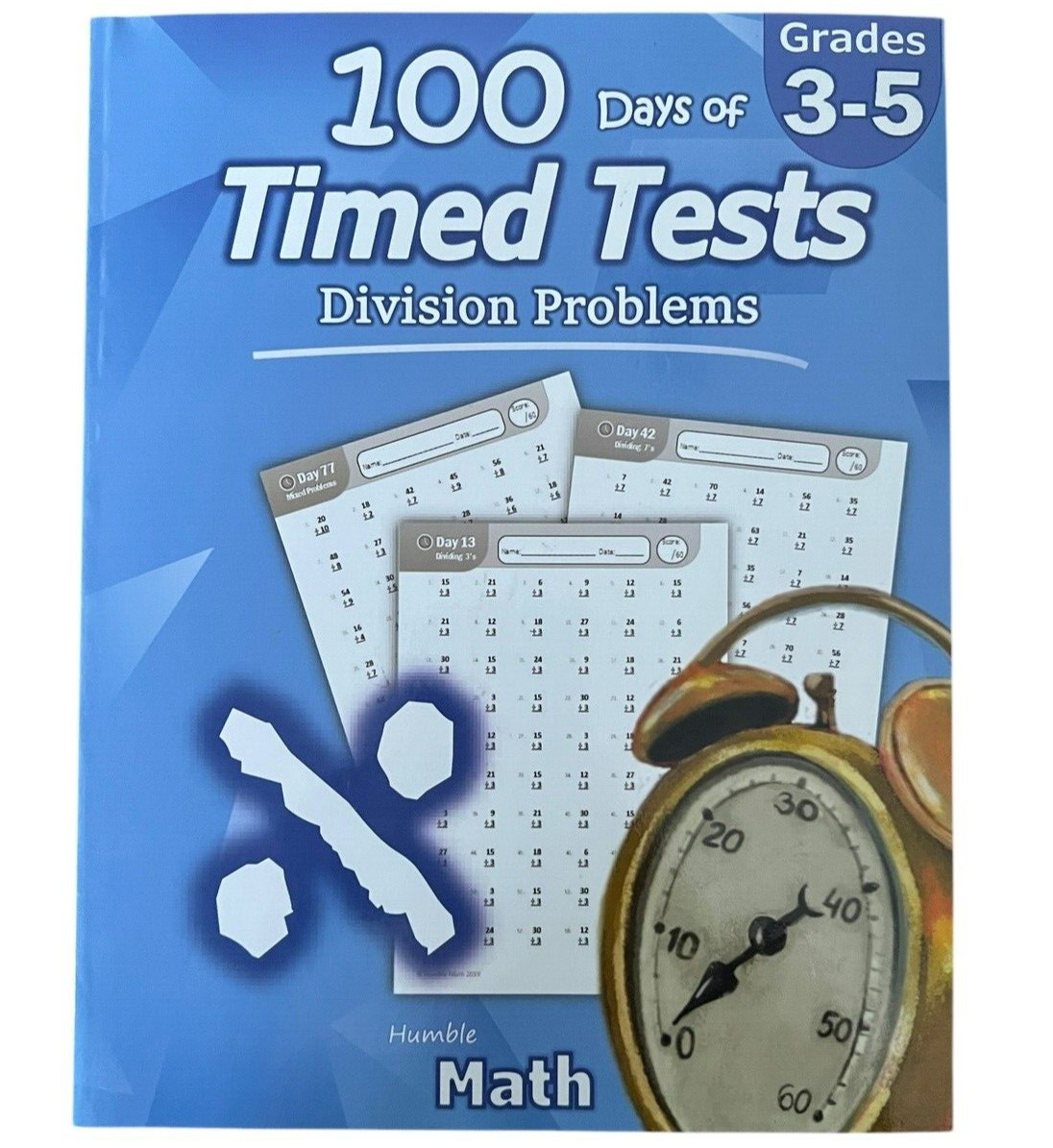 Humble Math – 100 Days of Timed Tests: Division: Grades 3-5 Math Drills *NEW