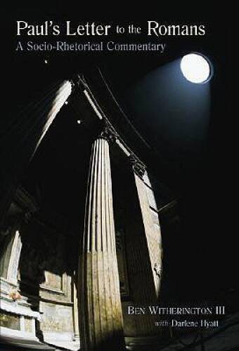 Paul’s Letter to the Romans: A Socio-Rhetorical Commentary – Paperback – GOOD