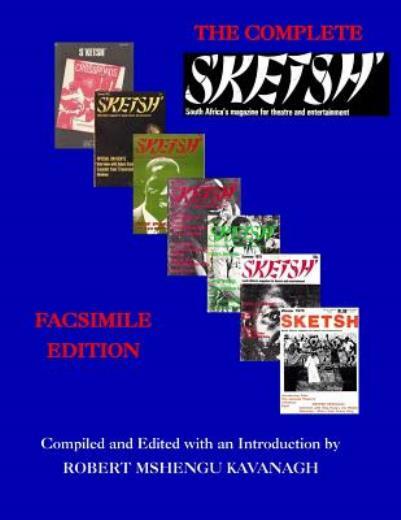 The Complete S’ketsh’: Facsimile Edition