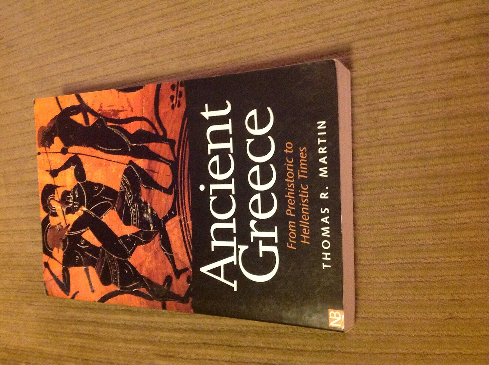 Ancient Greece: From Prehistoric to Hellenistic Times (Yale Nota Bene)