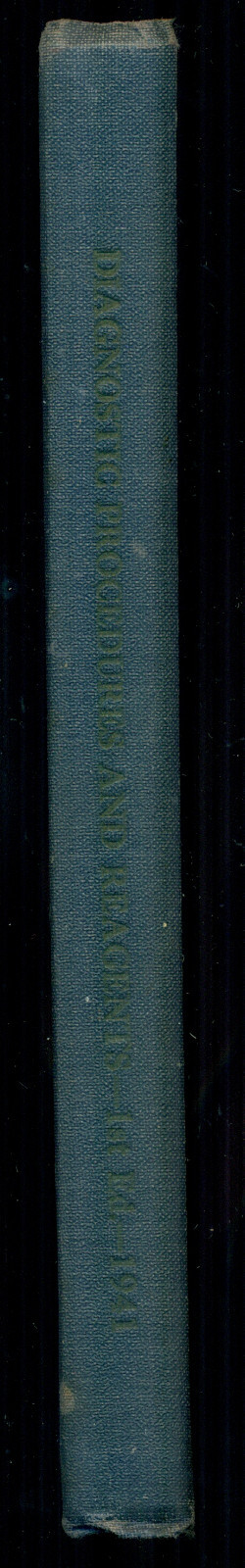 Diagnostic Procedures and Reagents– 1st edition, 1941 — Mulitple Authors