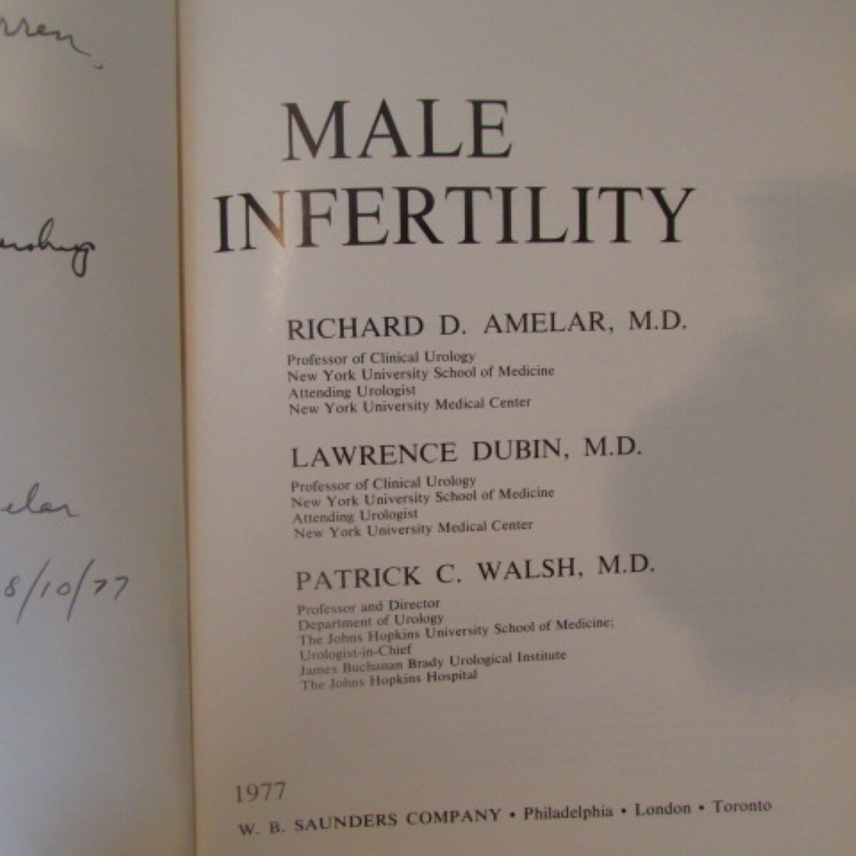 Male Infertility by Richard Amelar MD, Laurence Dubin MD, and Patrick Walsh MD