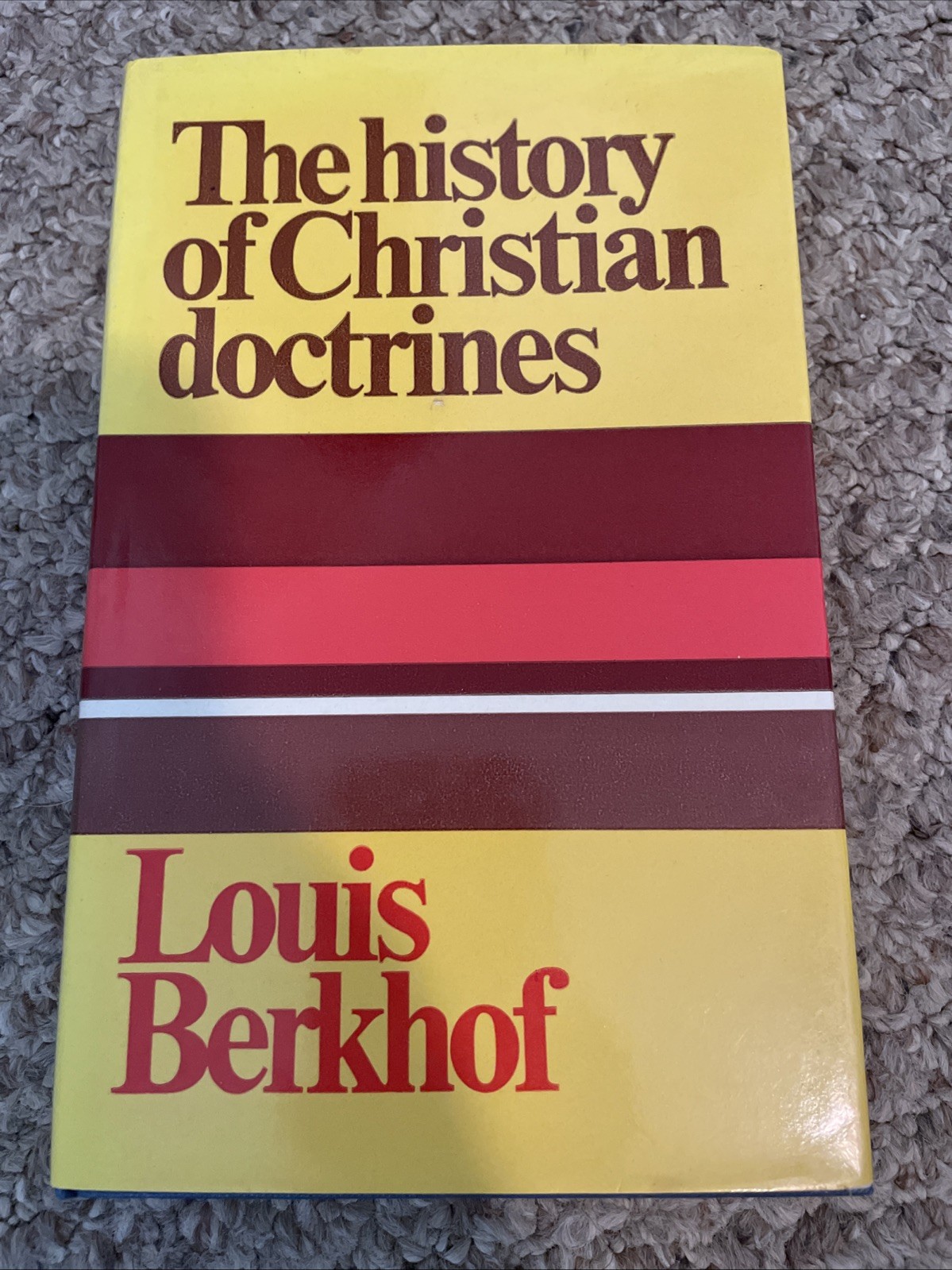 History Of Christian Doctrines – Louis Berkhof – Banner Of Truth