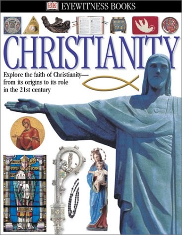 Christianity (Eyewitness Books)
