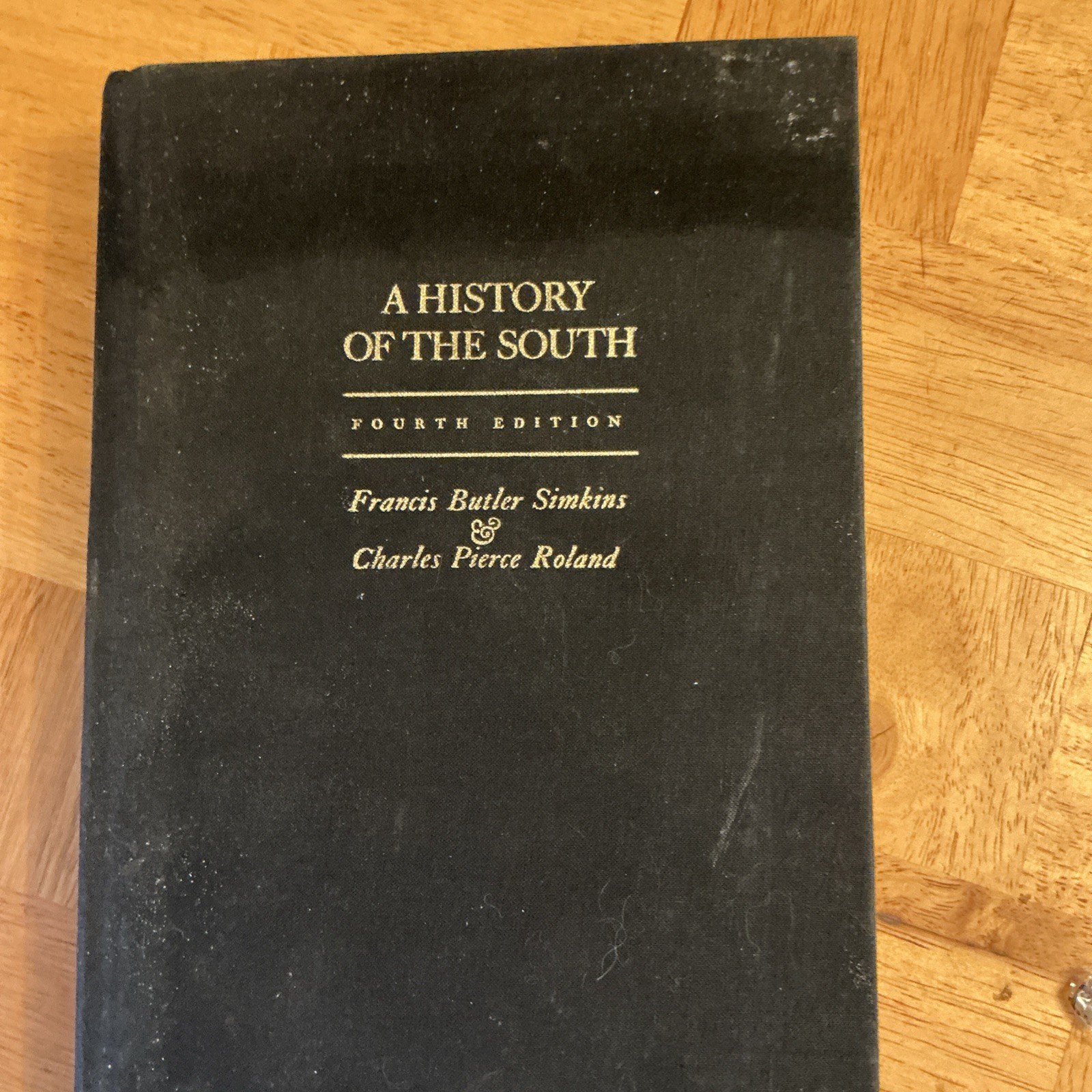 A HISTORY OF THE SOUTH By Francis Butler Simkins – Hardcover