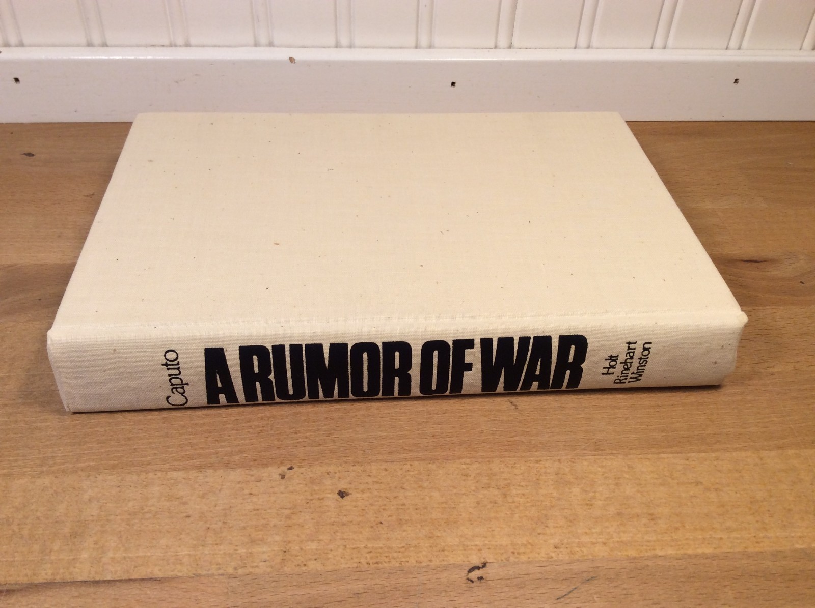 A Rumor of War, Philip Caputo, Hardcover 1st Edition/1st Printing