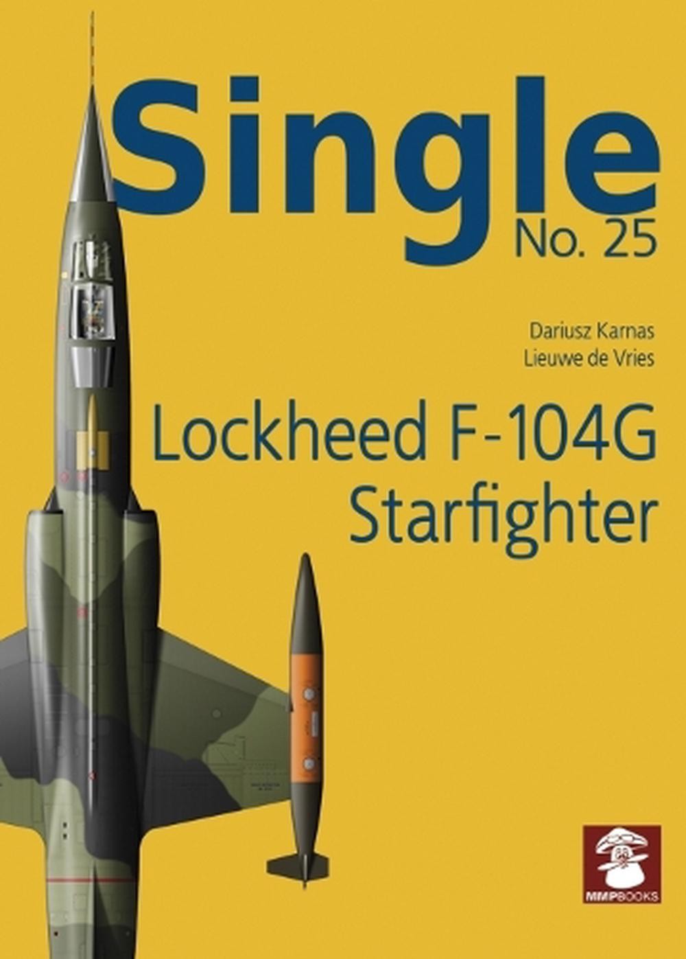 Lockheed F-104G Starfighter by Dariusz Karnas (English) Paperback Book