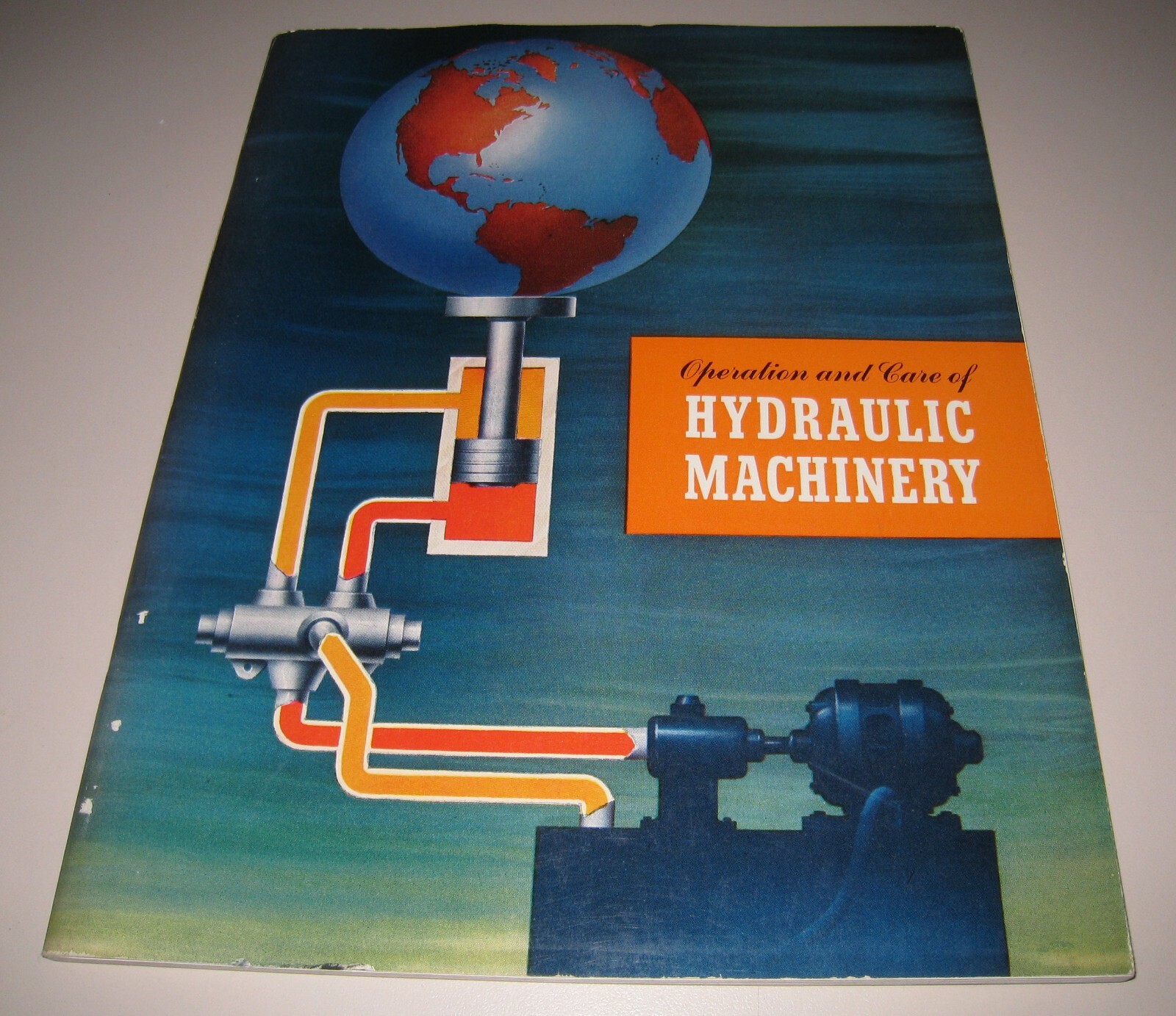 Operation Care of Hydraulic Machinery The Texas Company Texaco Engineering NICE