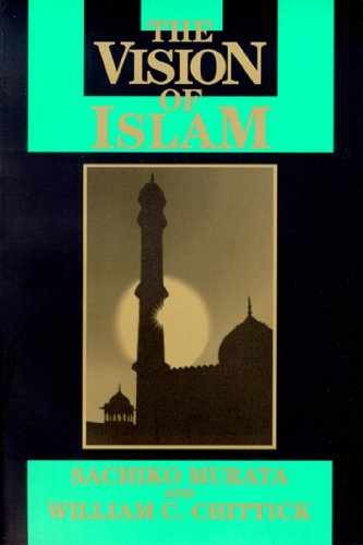 Vision of Islam (Visions – Paperback, by Murata Sachiko; Chittick – Acceptable r