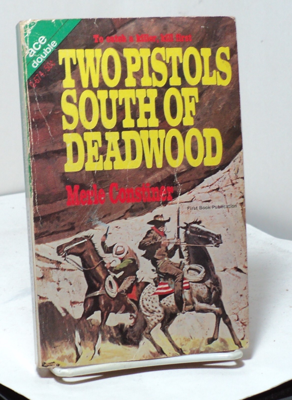 No Man’s Brand / Two Pistols South of Deadwood by W Vance / M Constiner – Ace