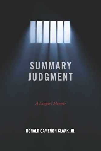 Summary Judgment: A Lawyer’s Memoir – Paperback, by Clark Jr. Donald – Very Good