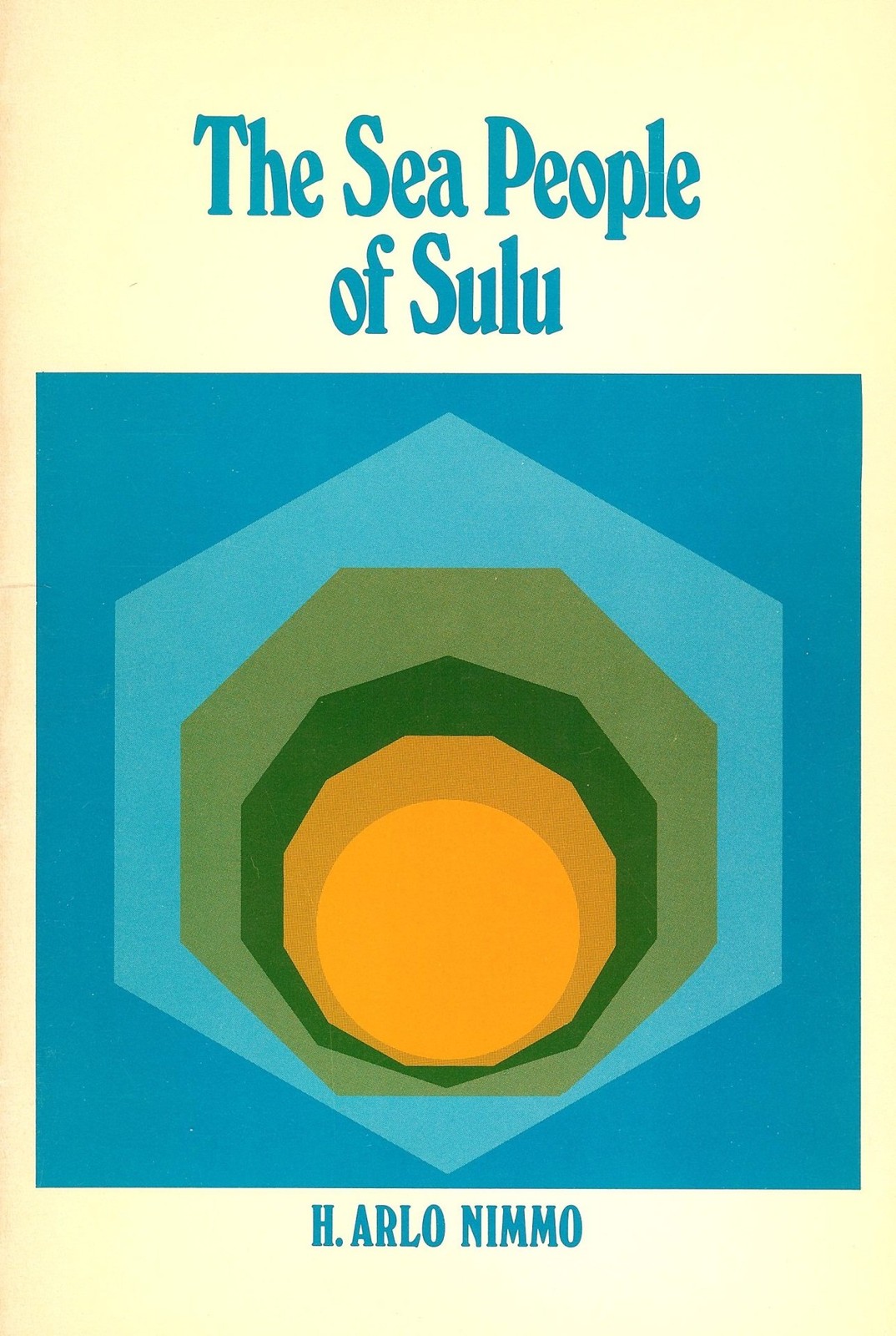 1972 PB The Sea People of Sulu: A Study of Social Change in the Philippines by..