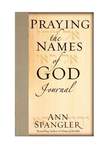 Praying the Names of God Journal (Journals), Spangler, Ann, 9780310808466