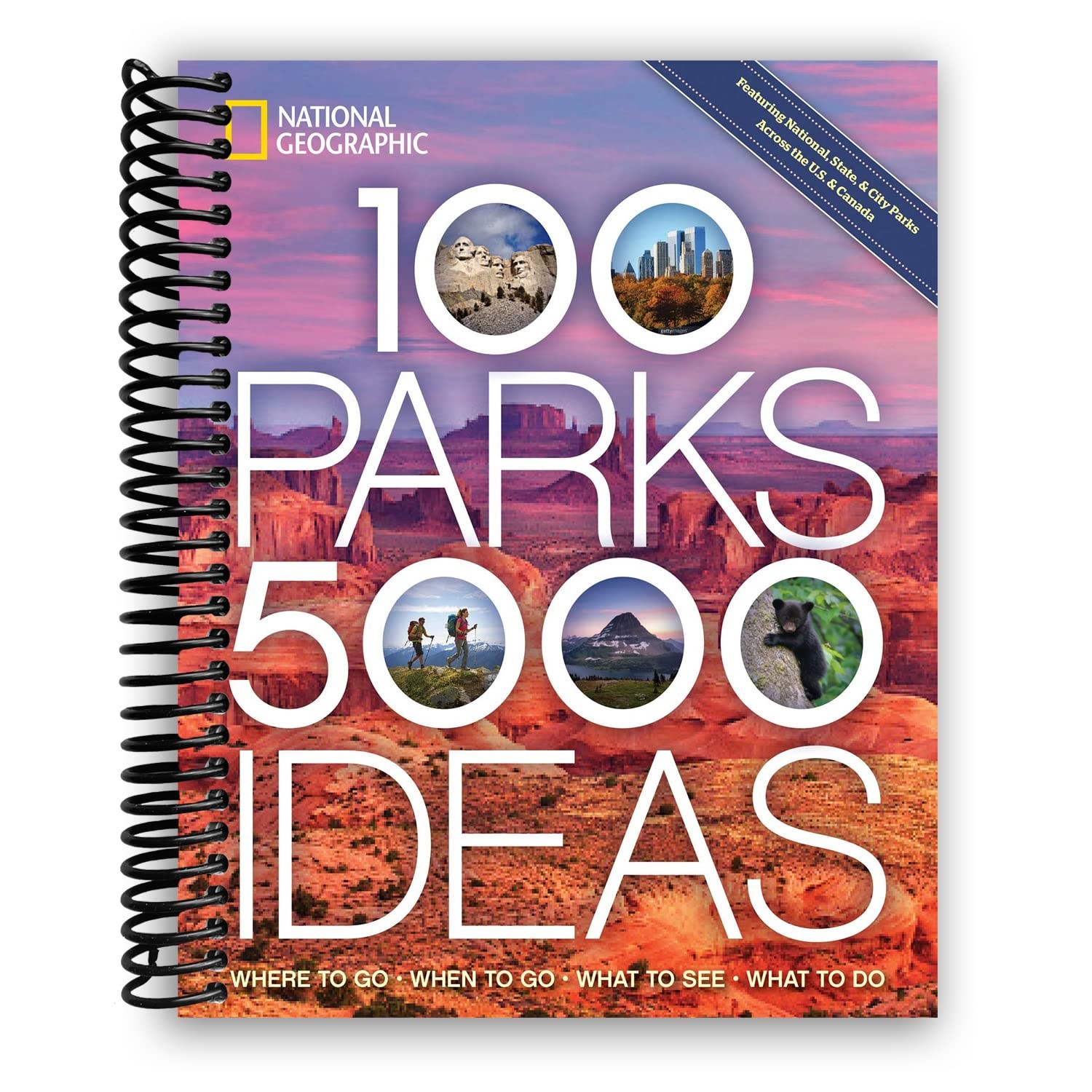 ITMTI00 PARKS 5000 IDEAS : WHERE TO GO WHEN TO GO WHAT TORAI BY Joe Yogerst