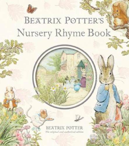 Beatrix Potter’s Nursery Rhyme Book R/I (Peter Rabbit) – Hardcover – VERY GOOD