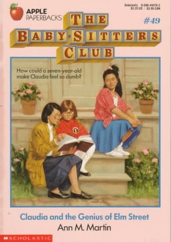 Claudia and the Genius of Elm Street (The Baby-Sitters Club #49) by Martin, Ann