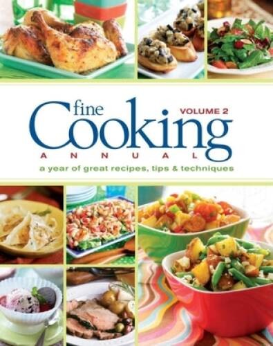 Fine Cooking Annual, Volume 2: A Year of Great Recipes, Tips – VERY GOOD