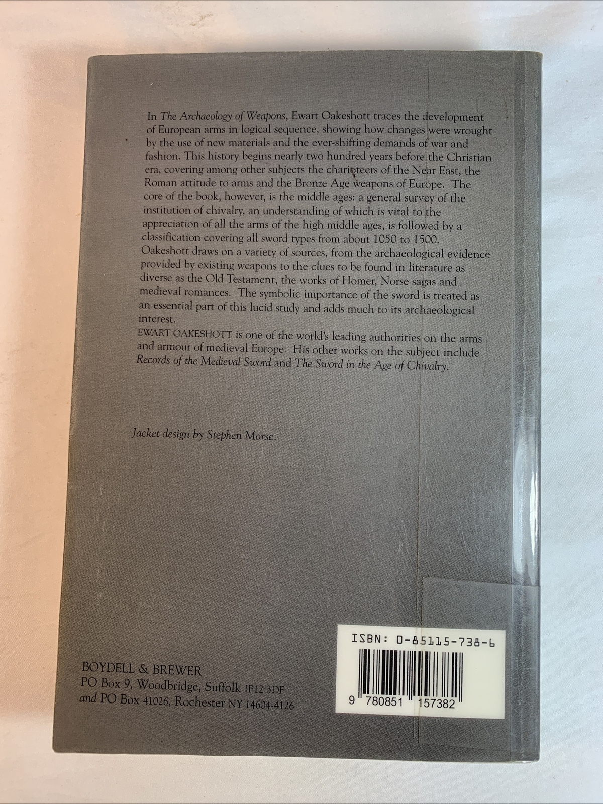 The Archaeology of Weapons: Arms and Armour from Prehistory PB/EX Library