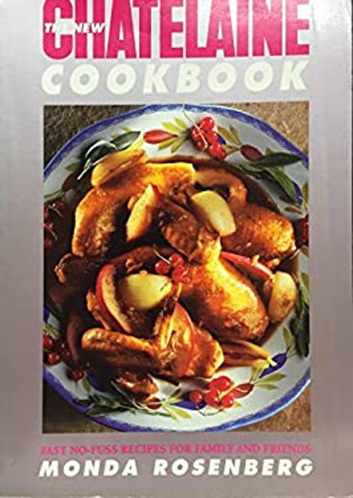 The New Chatelaine Cookbook Monda Rosenberg