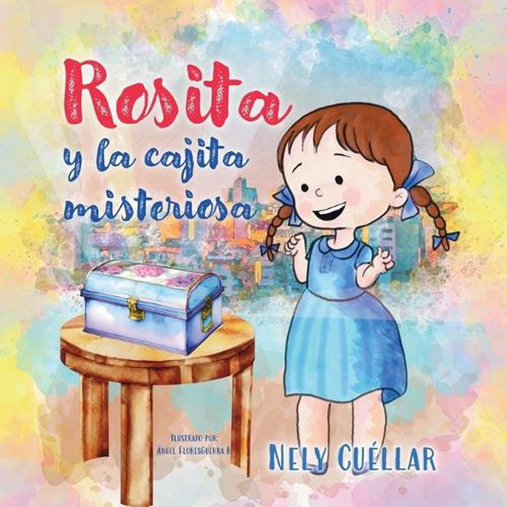Rosita y la cajita misteriosa by Nely Cu?llar (Spanish) Paperback Book