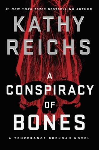 A Conspiracy of Bones – Hardcover By Reichs, Kathy – VERY GOOD