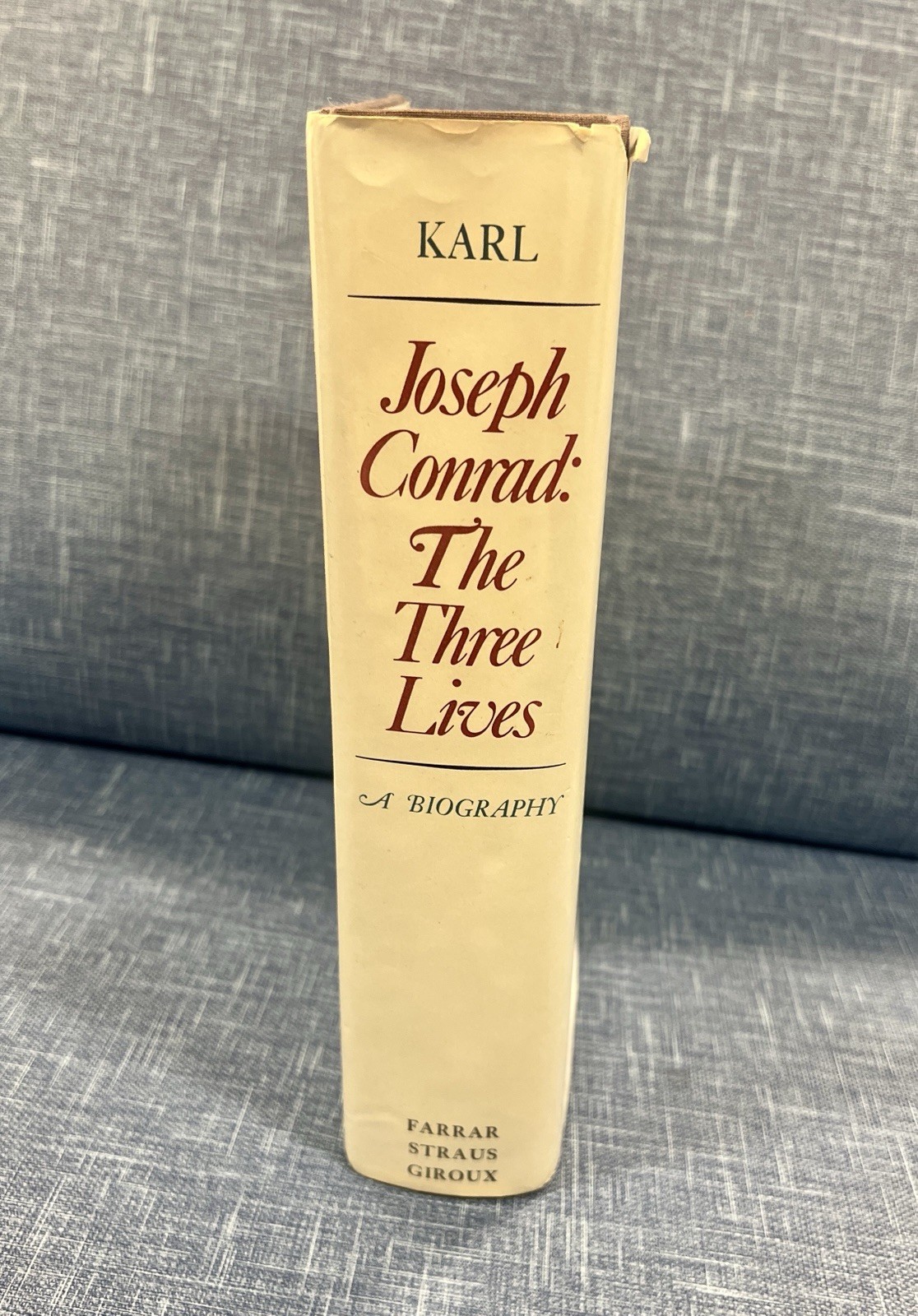 Joseph Conrad : The Three Lives by Frederick R. Karl (1979, Hardcover)