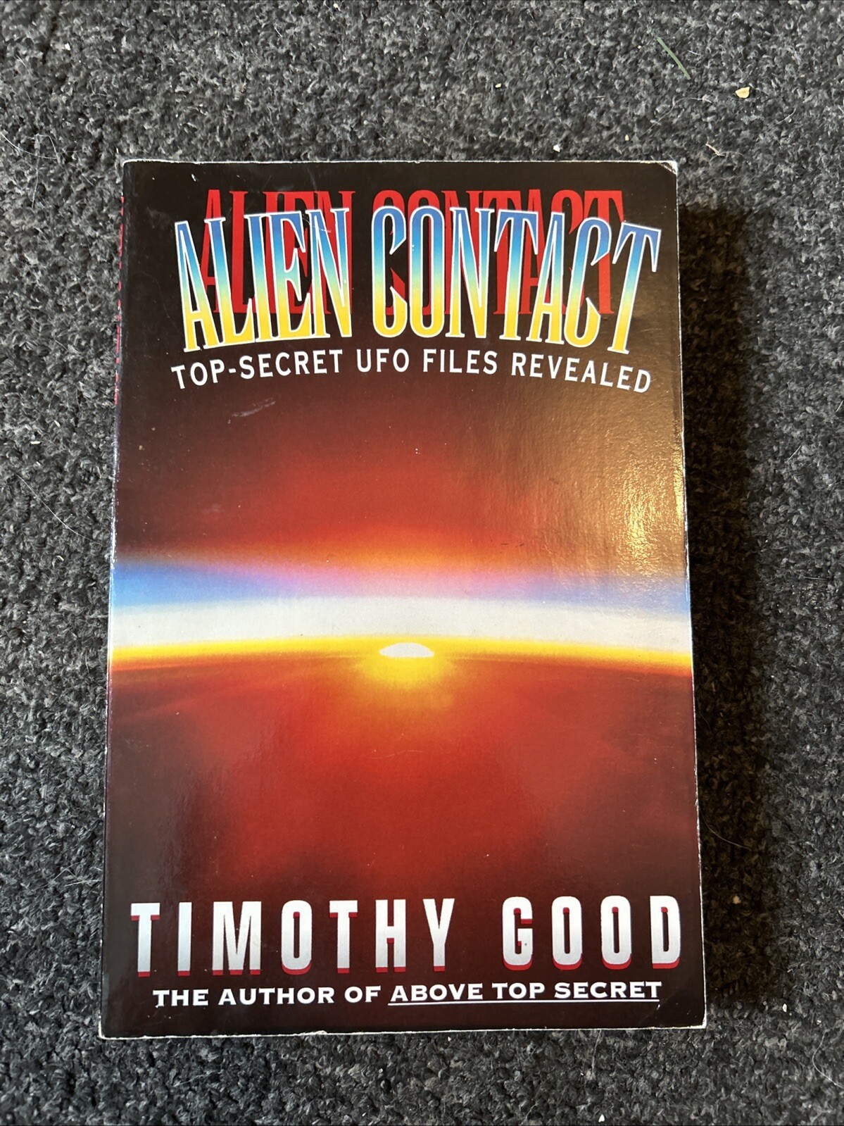 Alien Contact: Top-Secret Ufo Files Revealed Paperback, Autographed By Author
