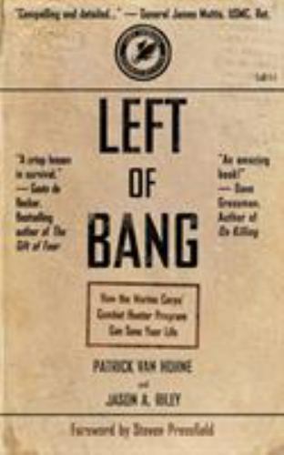 Left of Bang: How the Marine Corps’ Combat Hunter Program Can Save Your Life by