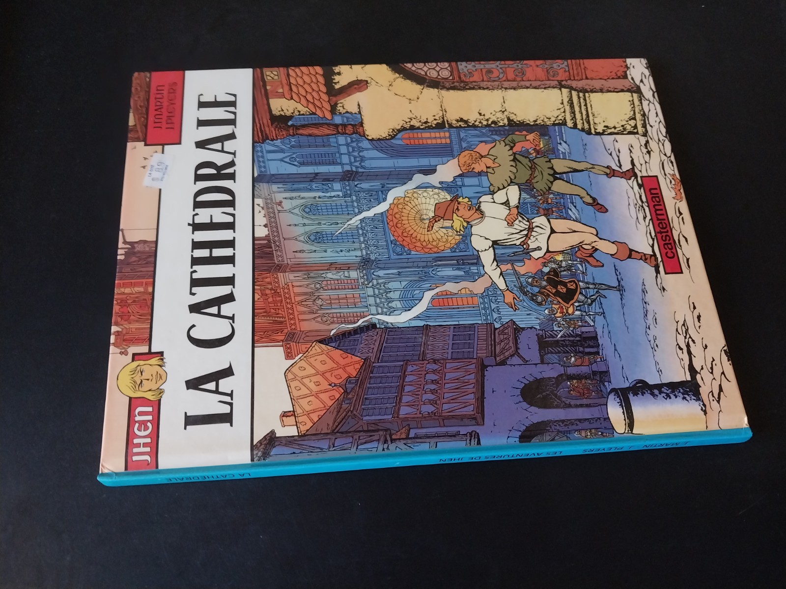 Jacques Martin & Jean Pleyers – Jhen – La Cathedrale – Casterman