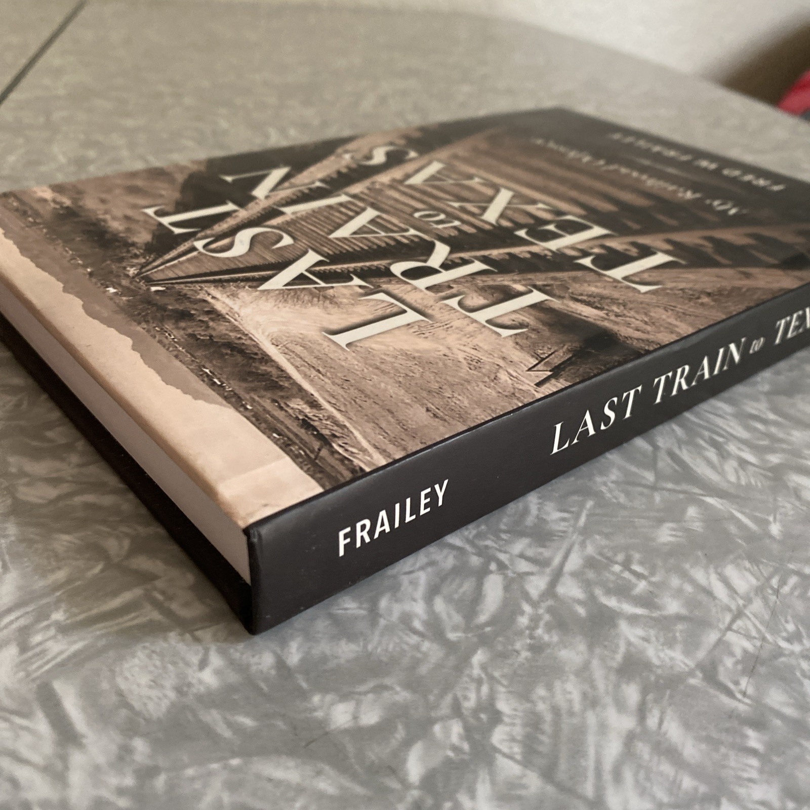 Last Train to Texas: My Railroad Odyssey Fred W Frailey Indiana University Press