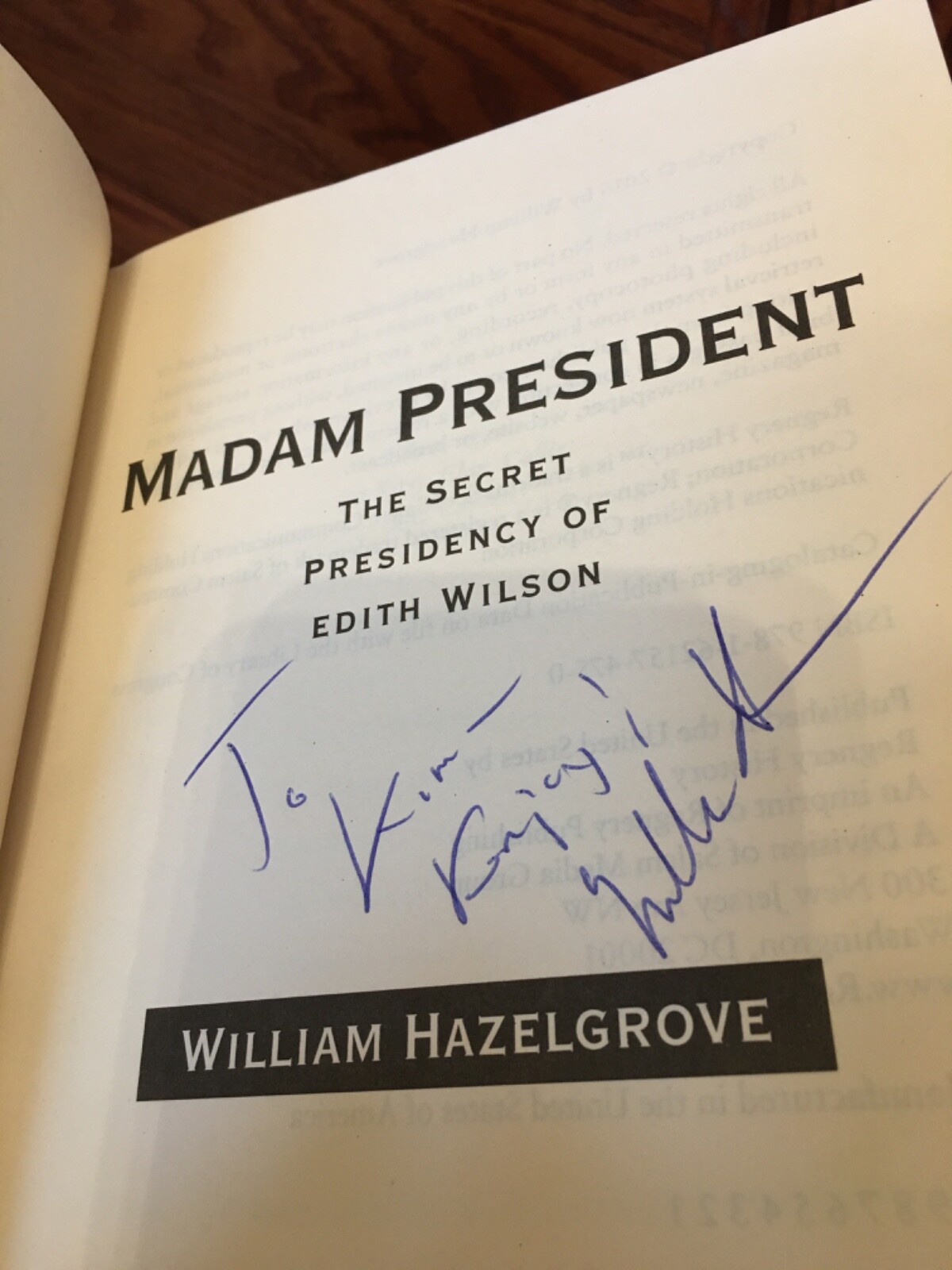 Madam President. William Hazelgrove. Signed 1st HC Ptg Regnery 2016. Fine