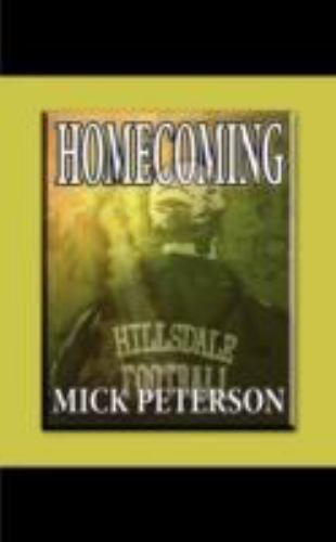 Homecoming – Mick Peterson, 9781438913865, paperback