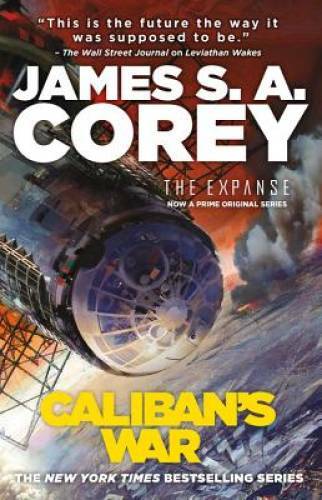 Caliban’s War (The Expanse) – Paperback By Corey, James S. A. – VERY GOOD