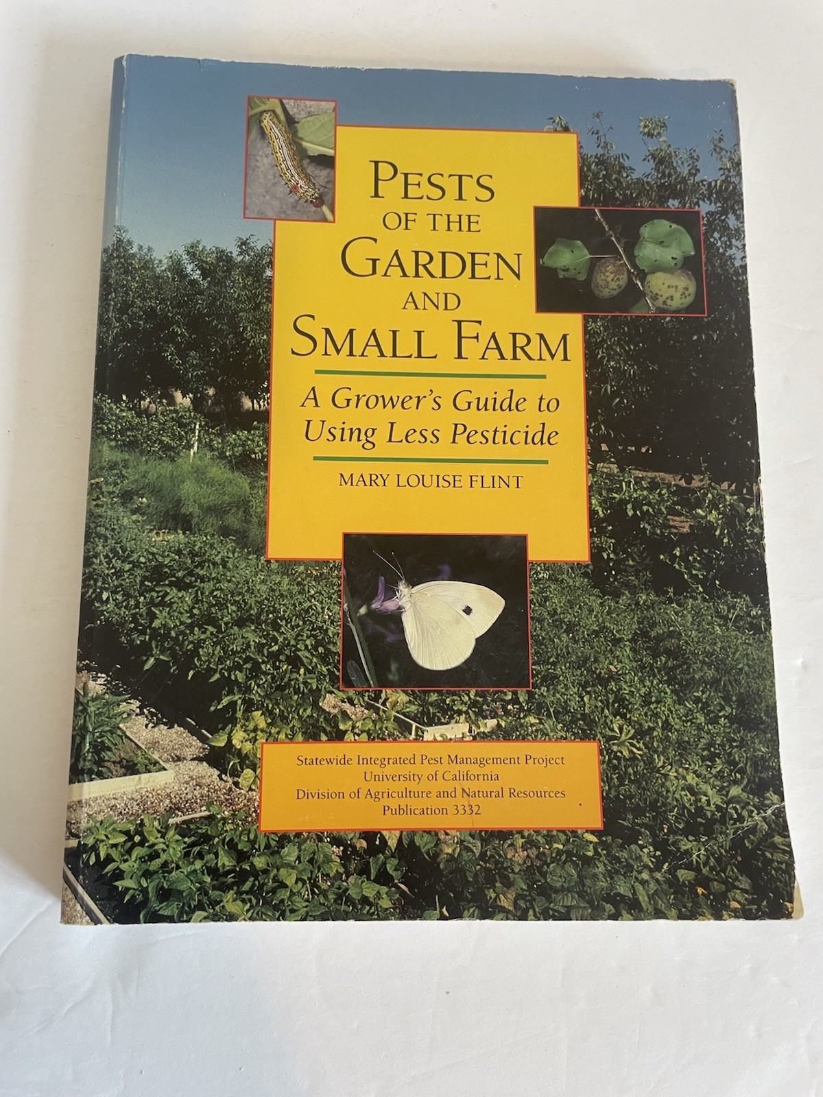 Pests Garden Small Farm Mary Louise Flint 1990 First Edition UC IPM Grower Guide