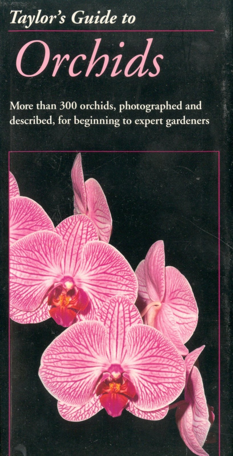 Taylor’s Guide To Orchids
