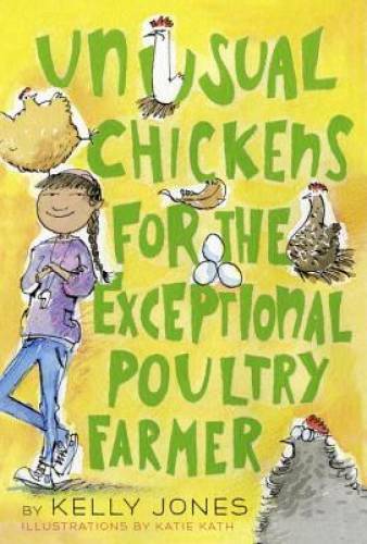 Unusual Chickens for the Exceptional Poultry Farmer – Hardcover – GOOD