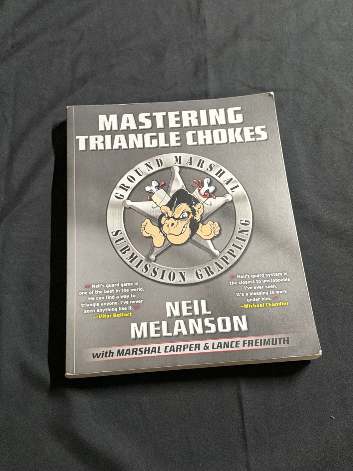 Mastering Triangle Chokes by Neil Melanson (2013, Trade Paperback)