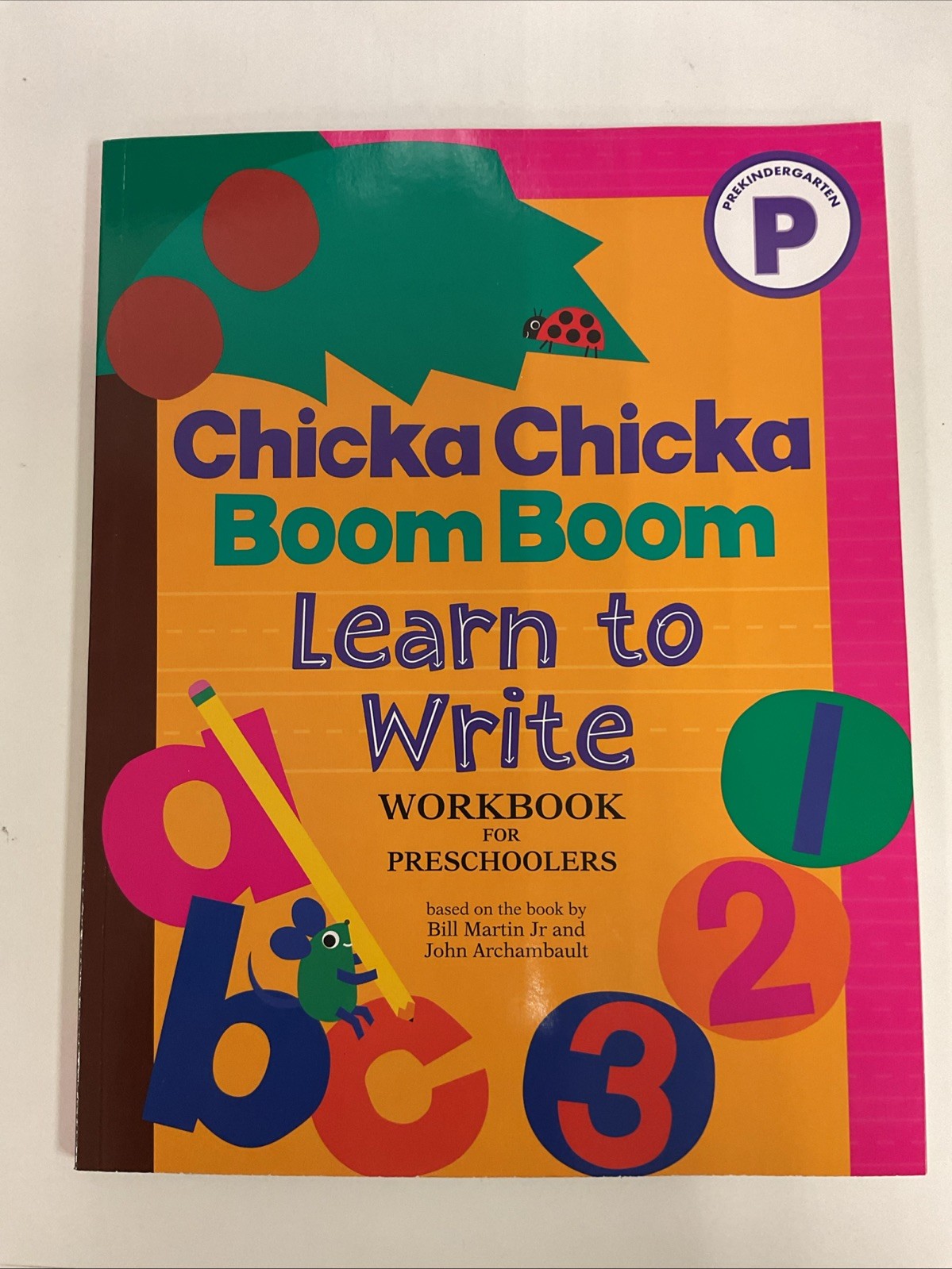 Chicka Chicka Boom Boom Learn to Write Workbook for Preschoolers by Bill Martin