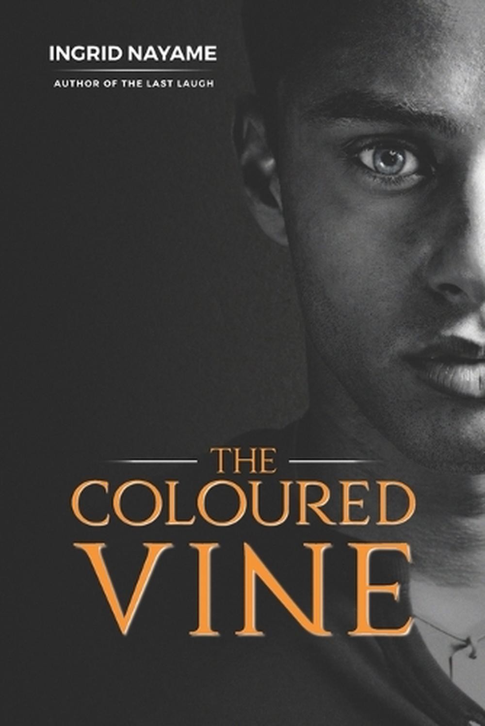 The Coloured Vine: Not applicable by Ingrid Nayame (English) Paperback Book