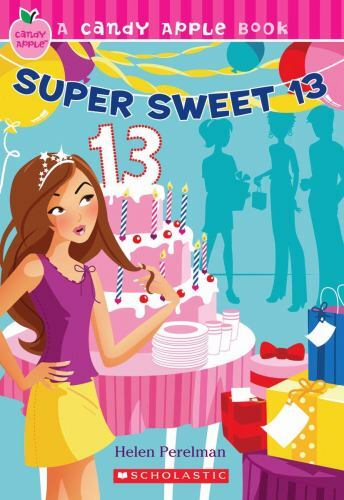 Super Sweet 13 (Candy Apple #24) by Helen Perelman