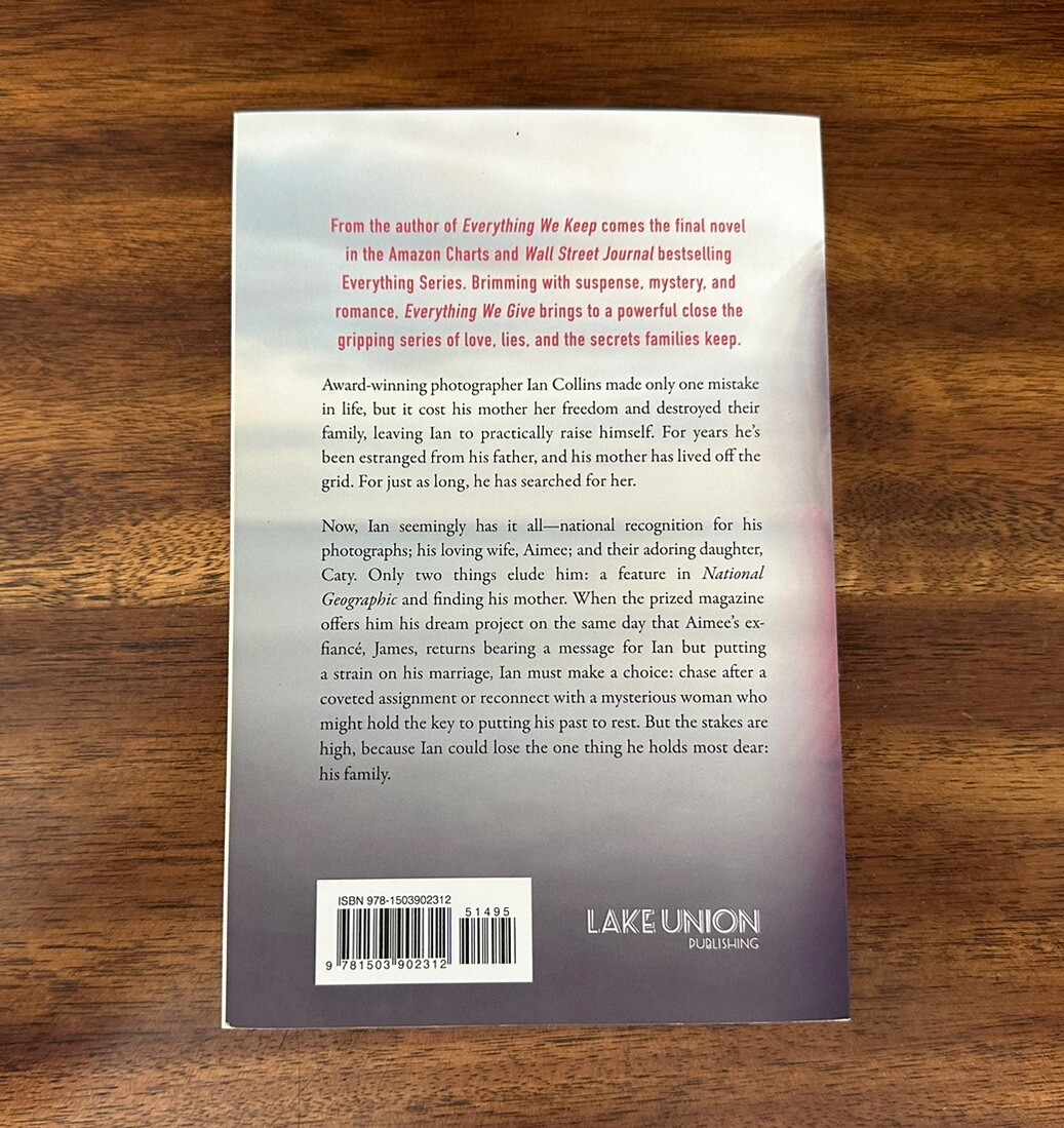 Everything Ser.: Everything We Give : A Novel by Kerry Lonsdale (2018, TPB)