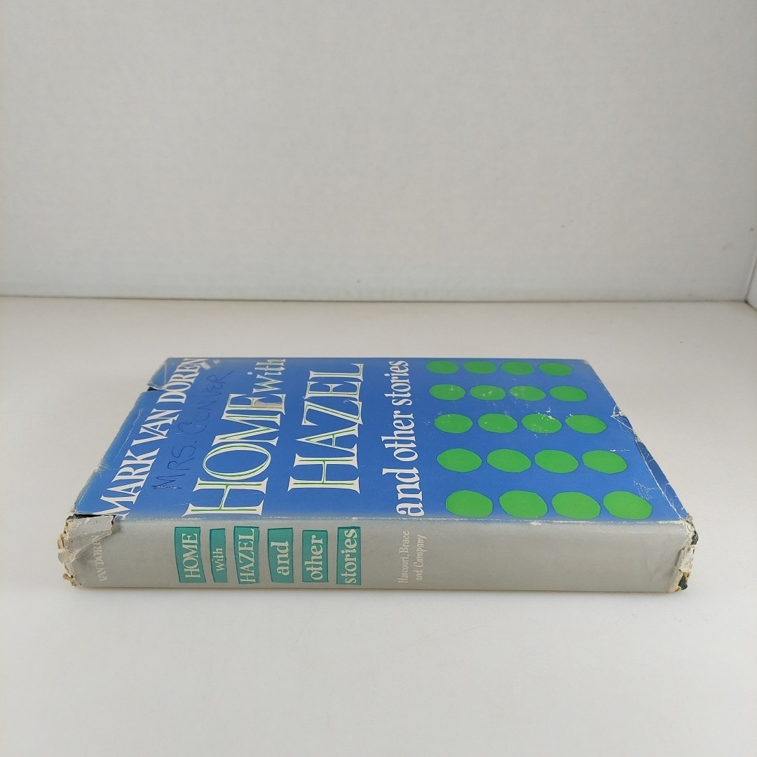 Home with Hazel and Other Stories Mark Van Doren 1957 HCDJ Harcourt Brace And Co